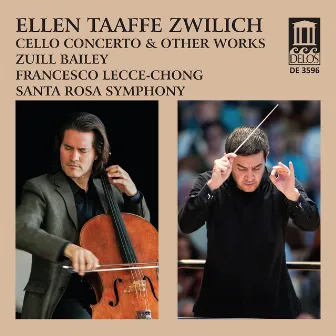 Zwilich: Cello Concerto & Other Works by Ellen Taaffe Zwilich