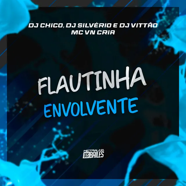 Flautinha Envolvente