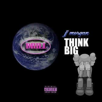 Think Big by JJ Morgan