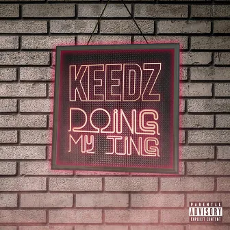 Doing My Ting by Keedz