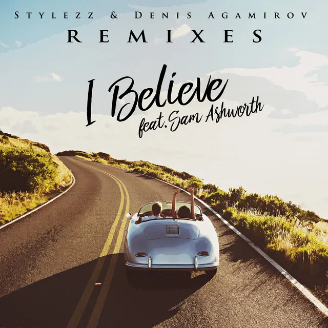 I Believe - Anton Ishutin Remix