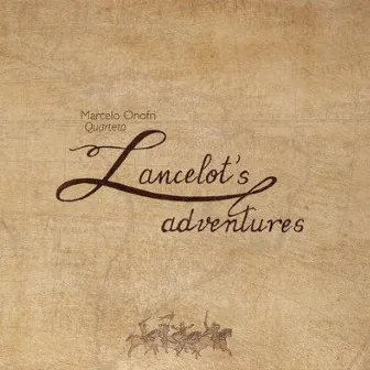 Lancelot's Adventures by Marcelo Onofri