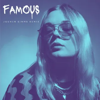 Famous (Jochen Simms Remix) by Jochen Simms