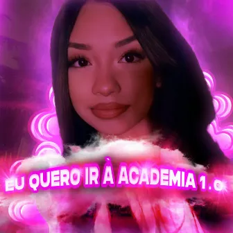 Eu Quero Ir a Academia 1.0 by XI$AV