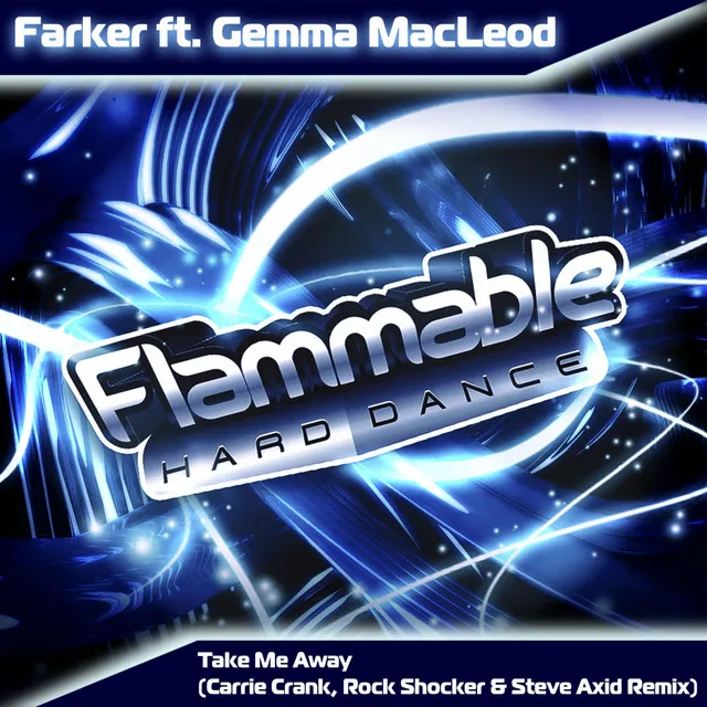 Take Me Away - Carrie Crank, Rock Shocker & Steve Axid Remix