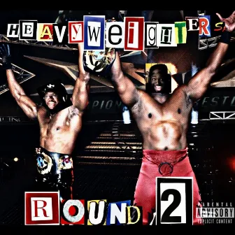 Heavyweighters: Round 2 by Da Fridge