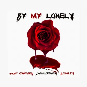 By My Lonely by Yoey Composes