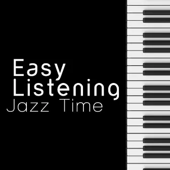 Easy Listening Jazz Time by Easy Listening Instrumentals