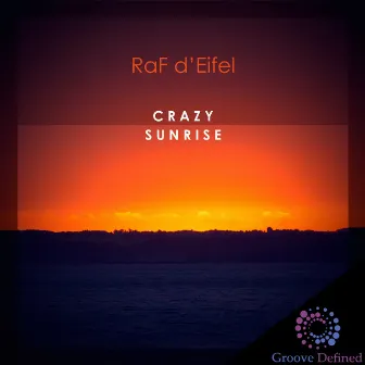 Crazy Sunrise by RaF d'Eifel