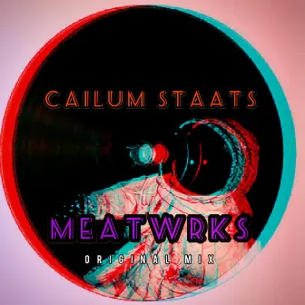 Meatwrks by Cailum Staats