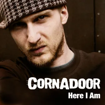 Here I Am by Cornadoor