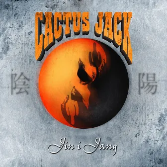 Jin I Jang by Cactus Jack