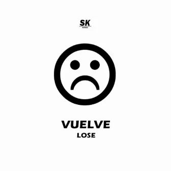 Vuelve by Lose