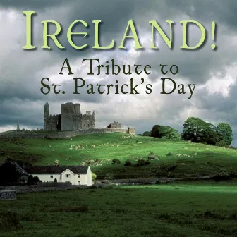 Ireland! - A Tribute to St. Patrick's Day by Claire Hamilton