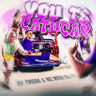 Vou Te Catucar by DJ Tubas