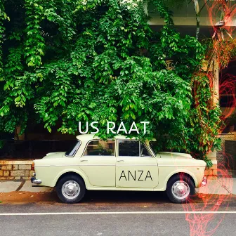 Us Raat by Anza