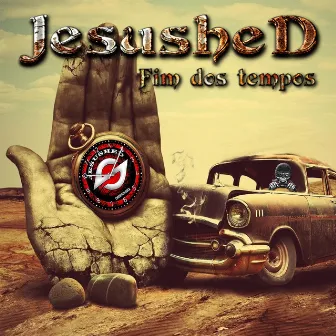 Fim dos Tempos by Jesushed