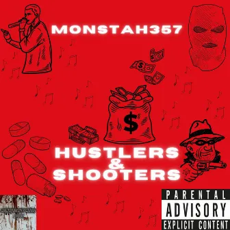 Hustlers and Shooters by Monstah357