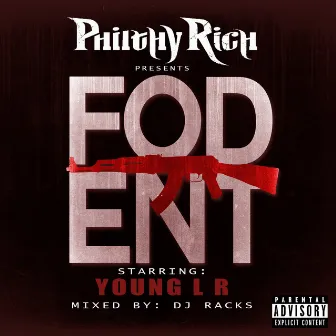 Phithy Rich Presents FOD Ent by Young Lr