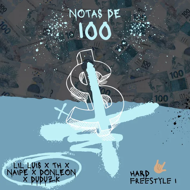 Hard Freestyle 1 - Notas de 100