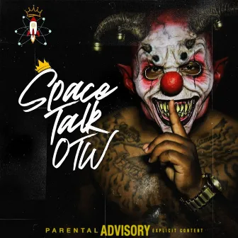 Space Talk OTW by King Space