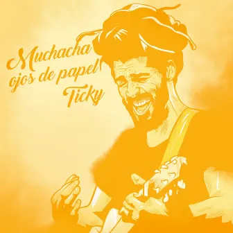 Muchacha Ojos De Papel by Ticky