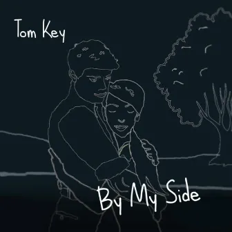 By My Side by Tom Key