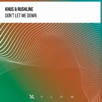 Don't Let Me Down by Khus