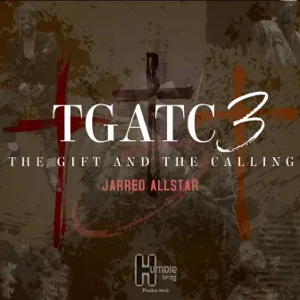 The Gift and the Calling 3 by Jarred Allstar