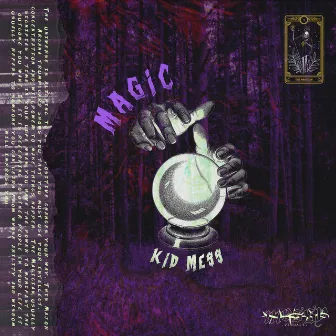 Magic by Kid Mess