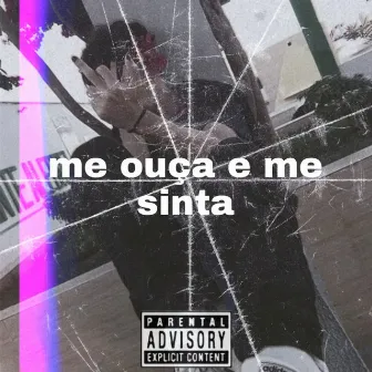 Me Ouça e Me Sinta by Majin Riggs