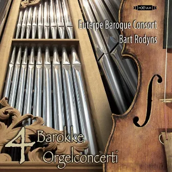 4 Baroque Organ Concertos by Bart Rodyns