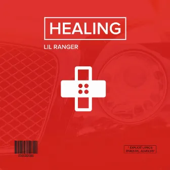 Healing by Lil Ranger