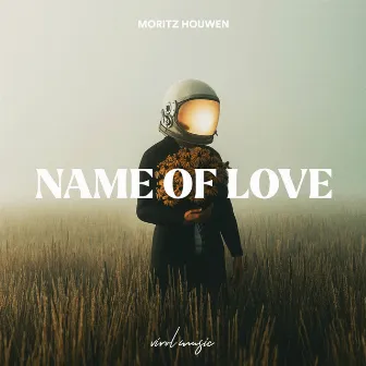 Name of Love by Moritz Houwen