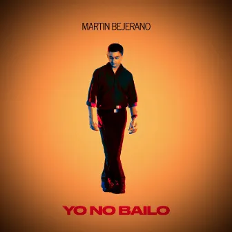 Yo No Bailo by Martin Bejerano