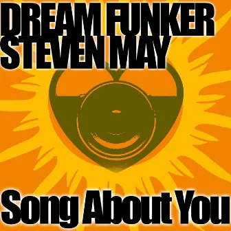 Song About You by Dream Funker