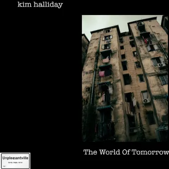 The World of Tomorrow by Kim Halliday