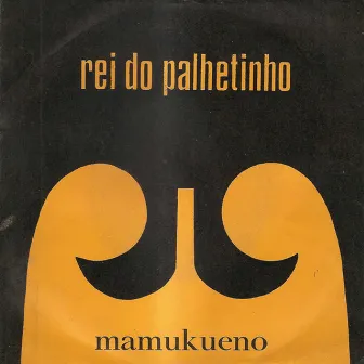 Rei do Palhetinho by Mamukueno