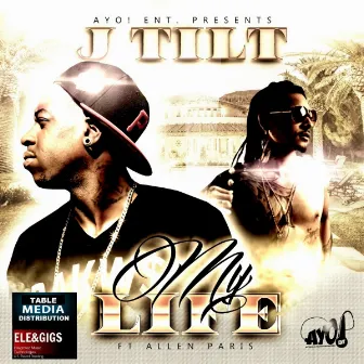 My Life by J.Tilt