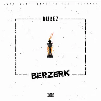 Berzerk by Cafe Ole'