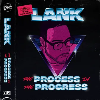 The Process in the Progress by Lank