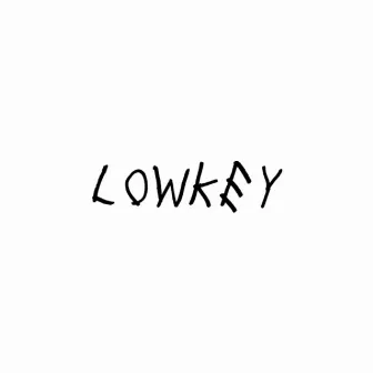 Lowkey by 03Cmb