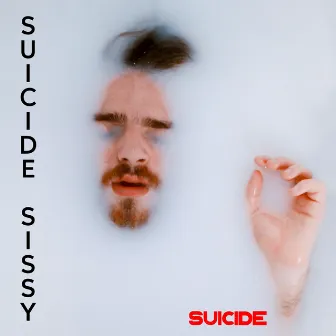 Suicide by Suicide Sissy