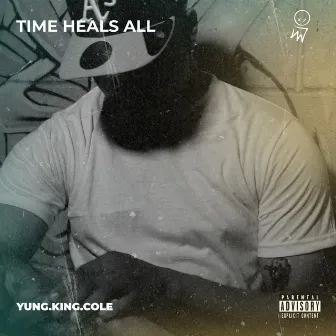 Time Heals All by Yung.King.Cole