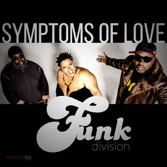 Symptoms of Love by Funk Division