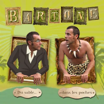 Du sable dans les poches by Bartone