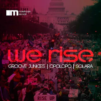 We Rise by Groove Junkies