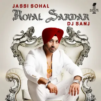 Royal Sardar by Jassi Sohal