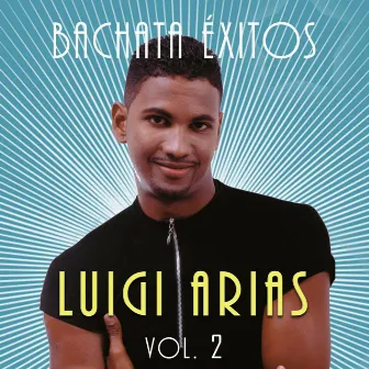 Bachata Éxitos, Vol. 2 by Unknown Artist