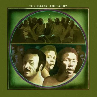 Ship Ahoy (Expanded Edition) by The O'Jays